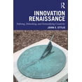 thumbnail image 1 of Innovation Renaissance: Defining, Debunking, and Demystifying Creativity, (Hardcover), 1 of 1