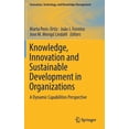thumbnail image 1 of Innovation, Technology, and Knowledge Ma Knowledge, Innovation and Sustainable Development in Organizations: A Dynamic Capabilities Perspective, (Hardcover), 1 of 1