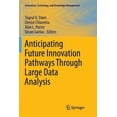 thumbnail image 1 of Innovation, Technology, and Knowledge Ma Anticipating Future Innovation Pathways Through Large Data Analysis, (Paperback), 1 of 1
