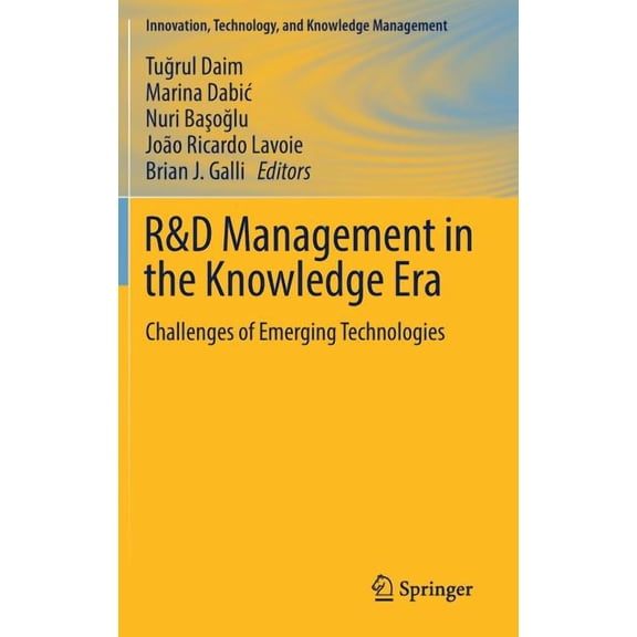 Innovation, Technology, and Knowledge Ma R&d Management in the Knowledge Era: Challenges of Emerging Technologies, (Hardcover)