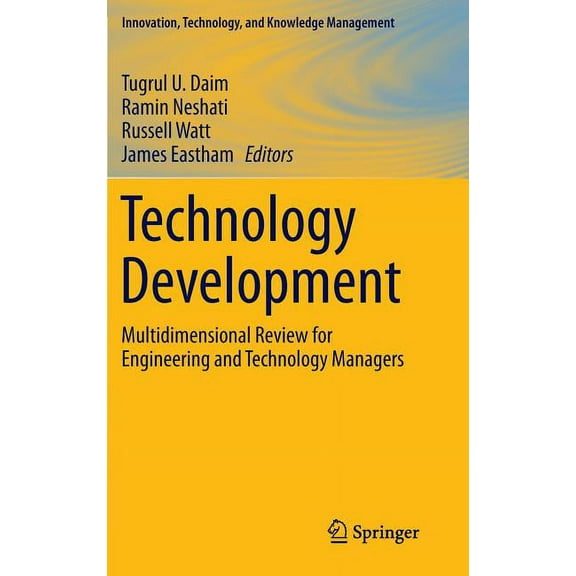 Innovation, Technology, and Knowledge Ma Technology Development: Multidimensional Review for Engineering and Technology Managers, (Hardcover)