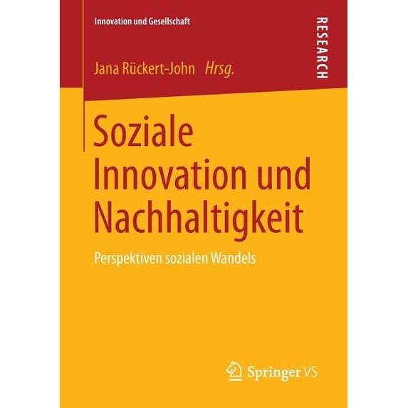 Innovation Und Gesellschaft Soziale Innovation Und Nachhaltigkeit: Perspektiven Sozialen Wandels, (Paperback)