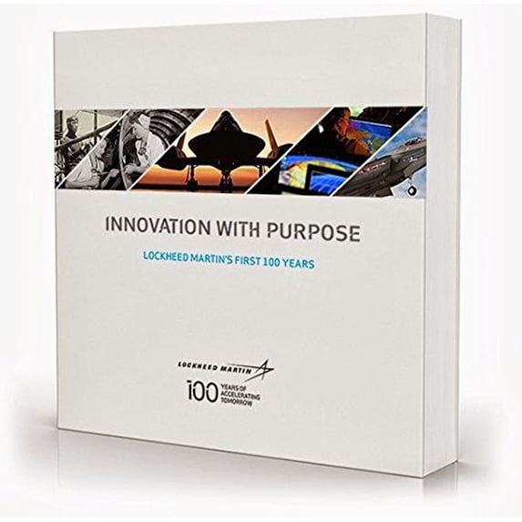Pre-Owned Innovation With Purpose: Lockheed Martin's First 100 Years (Paperback) 1882771397