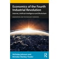 thumbnail image 1 of Innovation and Technology Horizons Economics of the Fourth Industrial Revolution: Internet, Artificial Intelligence and Blockchain, (Paperback), 1 of 1