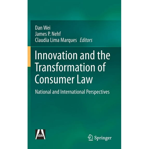 Innovation and the Transformation of Consumer Law: National and International Perspectives, (Hardcover)