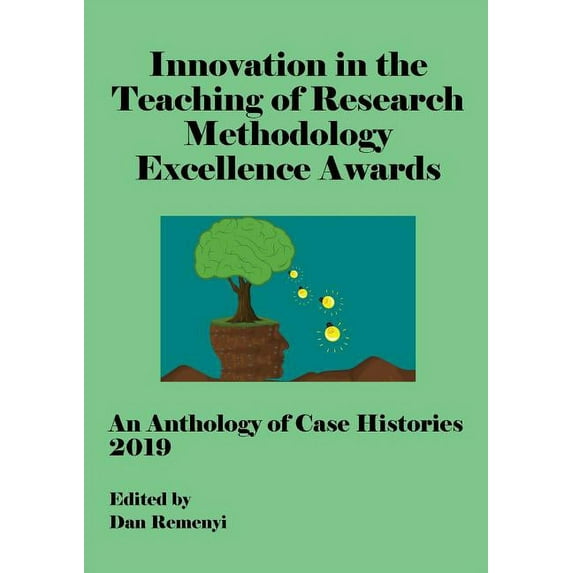 Innovation in Teaching of Research Methodology Excellence Awards 2019: An Anthology of Case Histories, (Paperback)