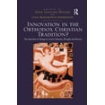 thumbnail image 1 of Innovation in the Orthodox Christian Tradition?: The Question of Change in Greek Orthodox Thought and Practice, (Paperback), 1 of 1