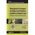 thumbnail image 1 of Innovations and Challenges in Micro Irrigation: Management Strategies for Water Use Efficiency and Micro Irrigated Crops: Principles, Practices, and Performance (Hardcover), 1 of 1
