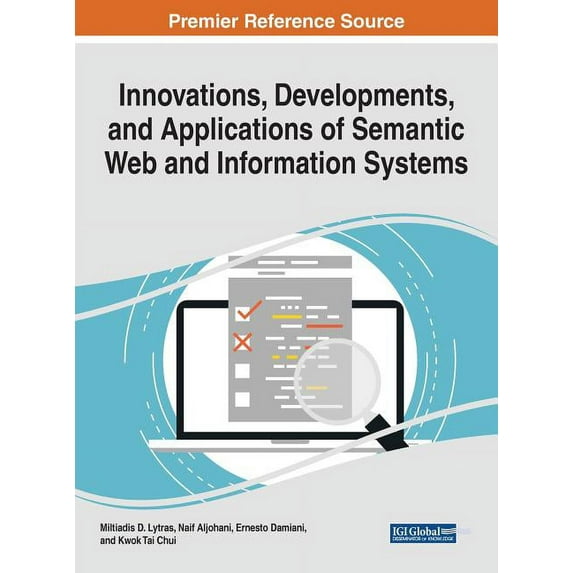 Innovations, Developments, and Applications of Semantic Web and Information Systems (Hardcover)