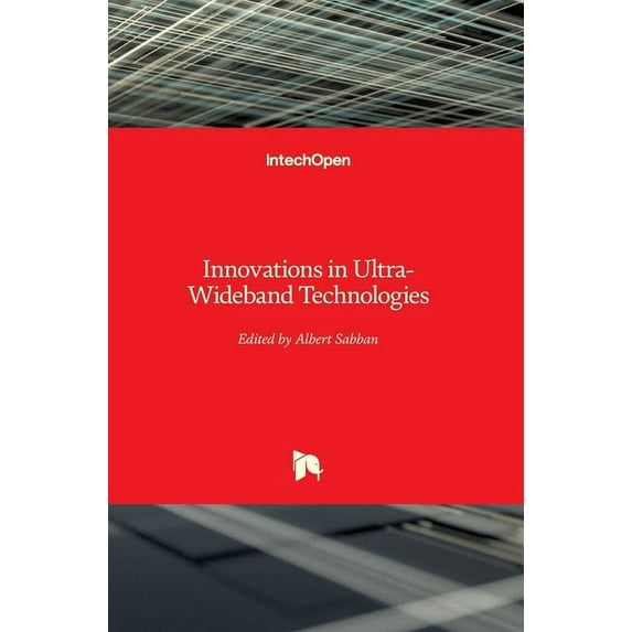 Innovations in Ultra-Wideband Technologies (Hardcover)