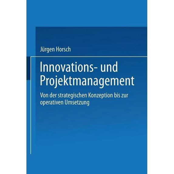 Innovations- Und Projektmanagement, (Paperback)