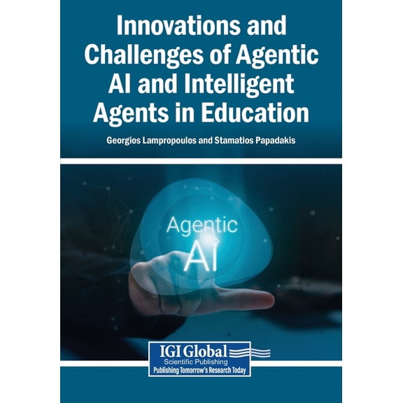 Innovations and Challenges of Agentic AI and Intelligent Agents in Education, (Paperback)