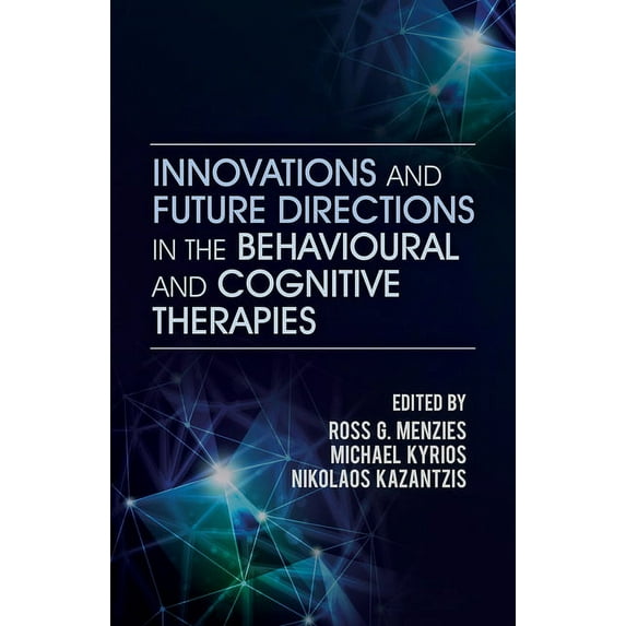 Innovations and Future Directions in the Behavioural and Cognitive Therapies, (Paperback)