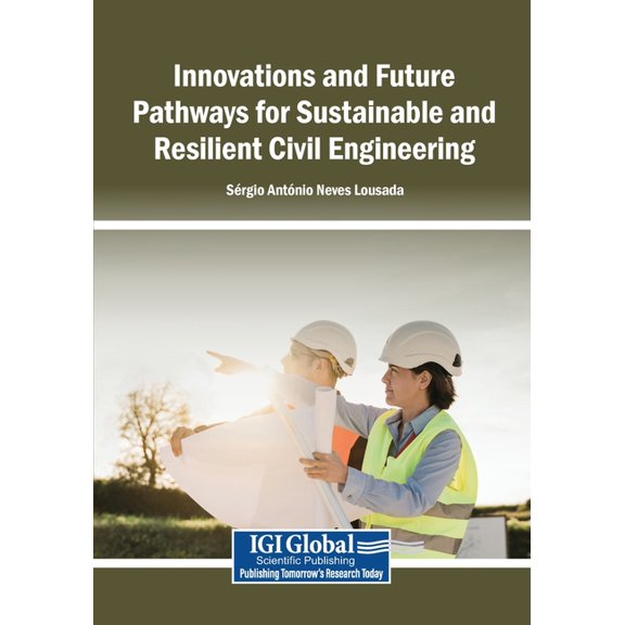Innovations and Future Pathways for Sustainable and Resilient Civil Engineering, (Paperback)