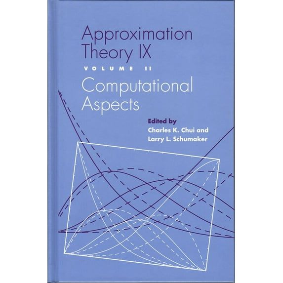 Innovations in Applied Mathematics Approximation Theory IX: Volume I: Theoretical Aspects, (Hardcover)