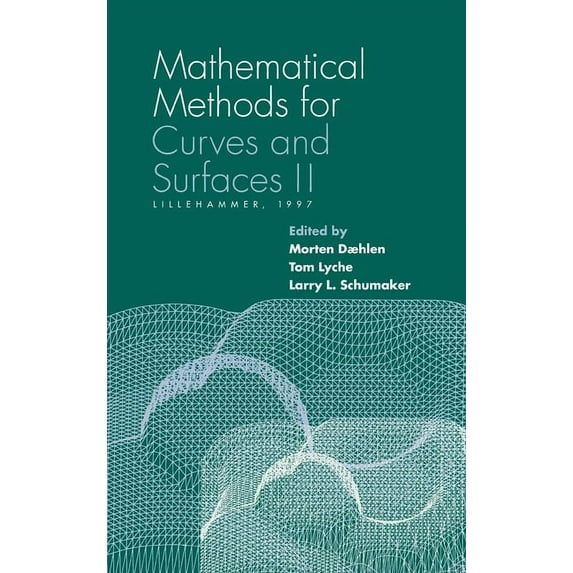 Innovations in Applied Mathematics Mathematical Methods for Curves and Surfaces II: Lillehammer, 1997, (Hardcover)