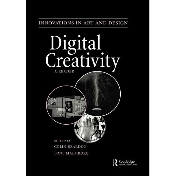 Innovations in Art and Design Digital Creativity: a Reader, (Paperback)