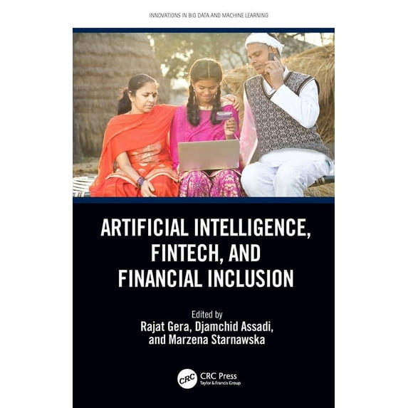 Innovations in Big Data and Machine Lear Artificial Intelligence, Fintech, and Financial Inclusion, (Hardcover)