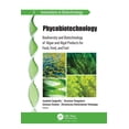 thumbnail image 1 of Innovations in Biotechnology: Phycobiotechnology: Biodiversity and Biotechnology of Algae and Algal Products for Food, Feed, and Fuel (Paperback), 1 of 1