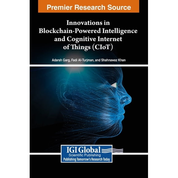 Innovations in Blockchain-Powered Intelligence and Cognitive Internet of Things (CIoT), (Hardcover)