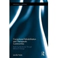 thumbnail image 1 of Innovations in Corrections Correctional Rehabilitation and Therapeutic Communities: Reducing Recidivism Through Behavior Change, (Hardcover), 1 of 1