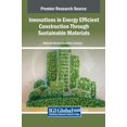 thumbnail image 1 of Innovations in Energy Efficient Construction Through Sustainable Materials, (Hardcover), 1 of 1