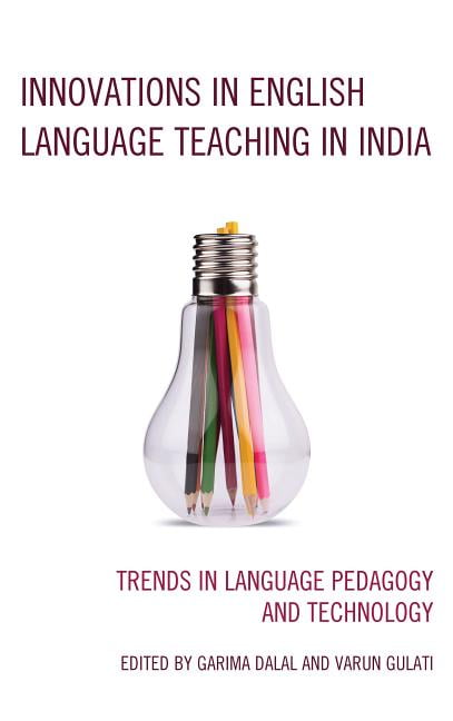 Innovations in English Language Teaching in India: Trends in Language Pedagogy and Technology, (Hardcover)