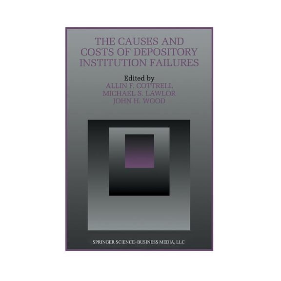 Innovations in Financial Markets and Ins The Causes and Costs of Depository Institution Failures, Book 9, (Paperback)