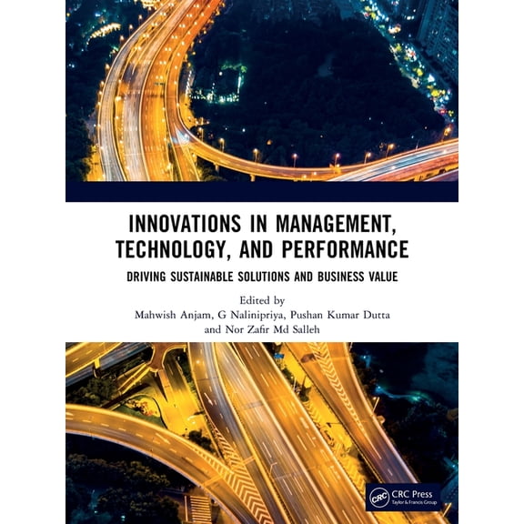 Innovations in Management, Technology, and Performance: Driving Sustainable Solutions and Business Value, (Paperback)