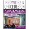 thumbnail image 1 of Innovations in Office Design: The Critical Influence Approach to Effective Work Environments, (Hardcover), 1 of 1