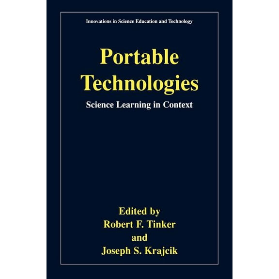 Innovations in Science Education and Tec Portable Technologies: Science Learning in Context, Book 13, (Paperback)