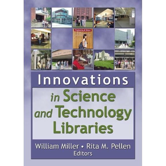 Innovations in Science and Technology Libraries, (Hardcover)