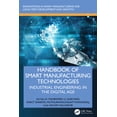 thumbnail image 1 of Innovations in Smart Manufacturing for L Handbook of Smart Manufacturing Technologies: Industrial Engineering in the Digital Age, (Hardcover), 1 of 1