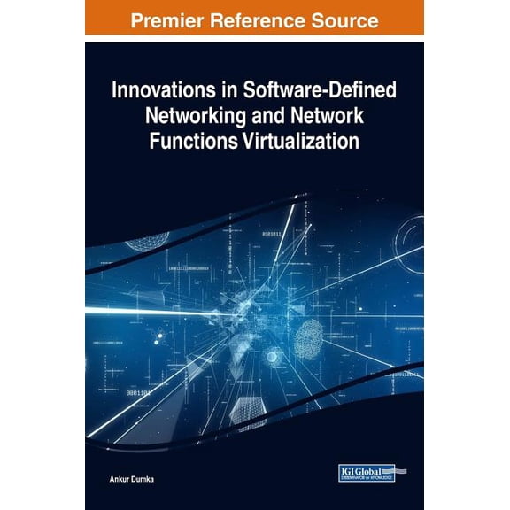 Innovations in Software-Defined Networking and Network Functions Virtualization, (Hardcover)