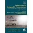 thumbnail image 1 of Innovations in Sustainable Consumption : New Economics, Socio-Technical Transitions and Social Practices, 1 of 1