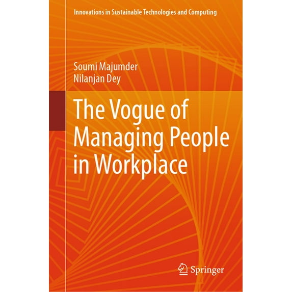 Innovations in Sustainable Technologies The Vogue of Managing People in Workplace, (Hardcover)