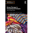 thumbnail image 1 of Innovations in Transactional Analysis: T Group Therapy in Transactional Analysis: Theory Through Practice, (Hardcover), 1 of 1