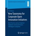 thumbnail image 1 of Innovationsmanagement Und Entrepreneursh New Taxonomy for Corporate Open Innovation Initiatives: Best Practices and an Empirical Validation Among Germany's 500 B, (Paperback), 1 of 1