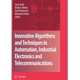 thumbnail image 1 of Innovative Algorithms and Techniques in Automation, Industrial Electronics and Telecommunications, (Hardcover), 1 of 1