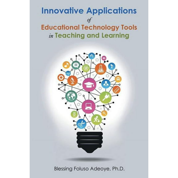 Innovative Applications of Educational Technology Tools in Teaching and Learning