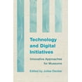 thumbnail image 1 of Innovative Approaches for Museums Technology and Digital Initiatives: Innovative Approaches for Museums, (Paperback), 1 of 1