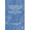 thumbnail image 1 of Innovative Approaches to Teaching and Assessing Teamwork in Higher Education: Setting Priorities, Using Evidence-Informe, (Hardcover), 1 of 1