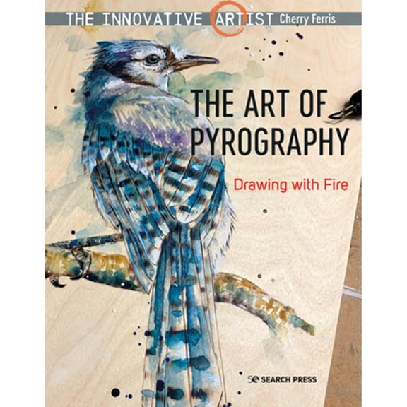Pre-Owned Innovative Artist: Art of Pyrography, The: Drawing with fire, 9781782219385, 1782219382, Paperback, BC Paperback Flexi with flaps edition