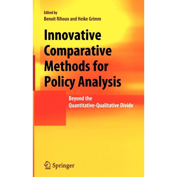 Innovative Comparative Methods for Policy Analysis: Beyond the Quantitative-Qualitative Divide, (Hardcover)