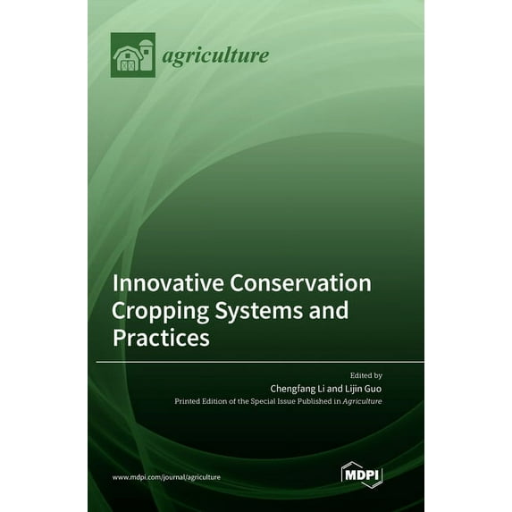 Innovative Conservation Cropping Systems and Practices, (Hardcover)