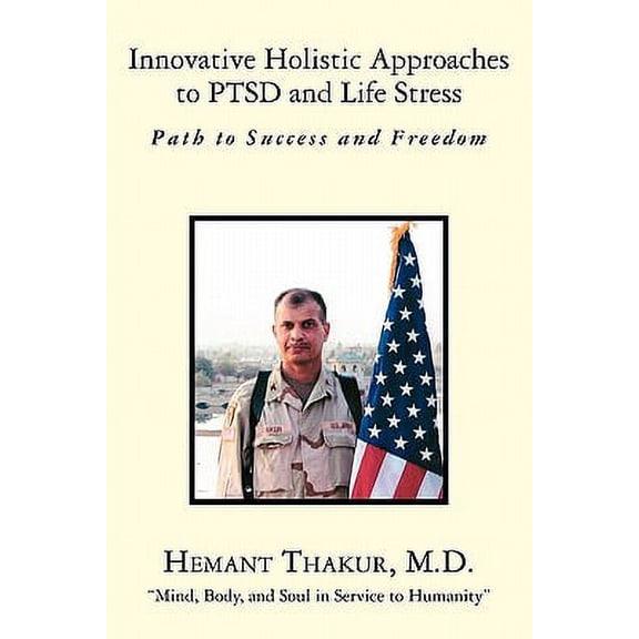Innovative Holistic Approaches to Ptsd and Life Stress: Path to Success and Freedom
