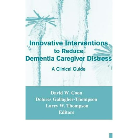 Pre-Owned Innovative Intervention to Reduce Caregivers Distress: A Clinical Guide Paperback