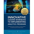 thumbnail image 1 of Innovative Leaders Workbook to Implementiung Analytics Programs, (Paperback), 1 of 1