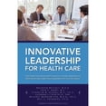 thumbnail image 1 of Pre-Owned Innovative Leadership for Health Care (Paperback) 1637600453 9781637600450, 1 of 1