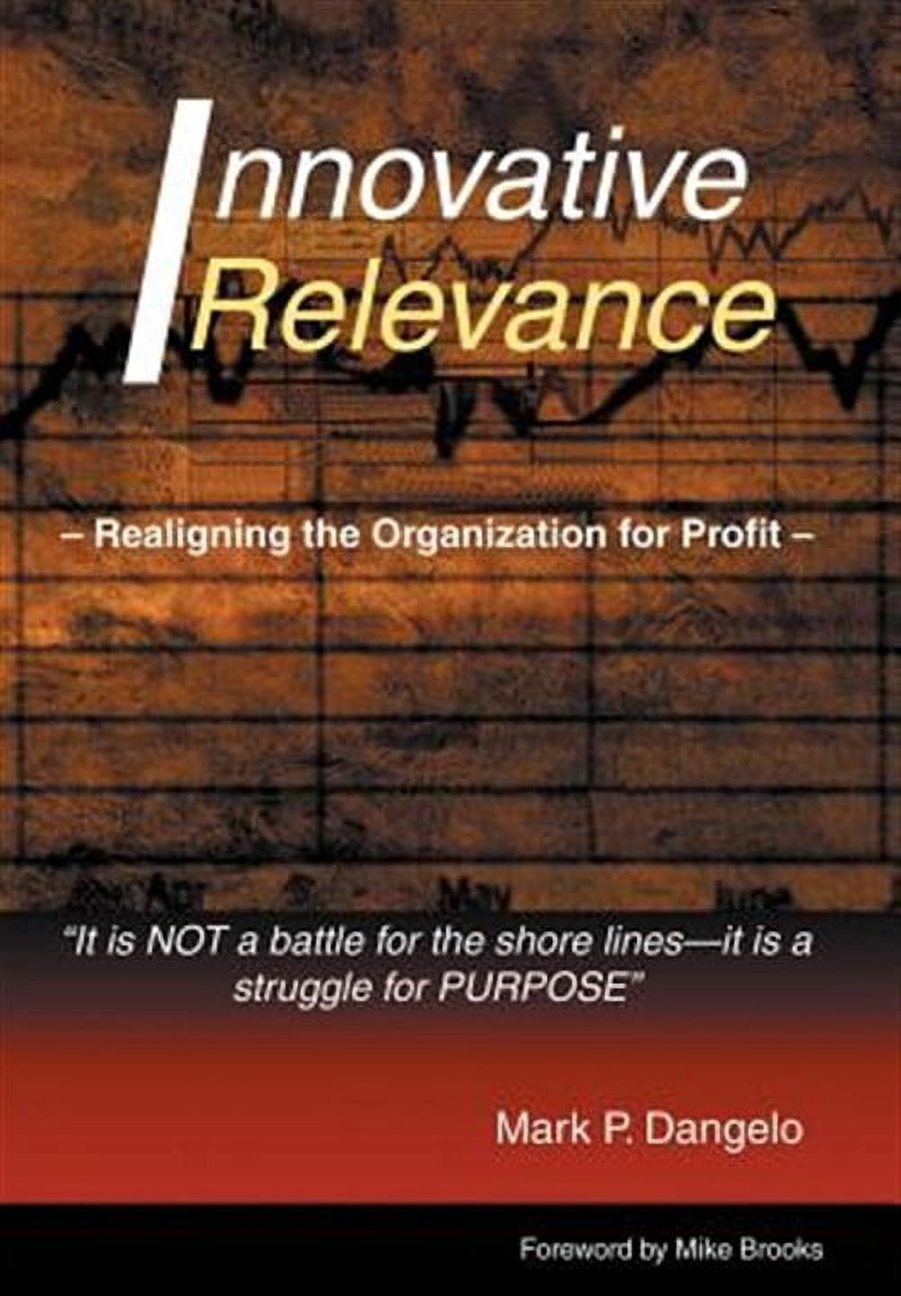 Innovative Relevance : Realigning the Organization for Profit - Walmart.com